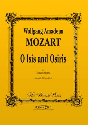 Wolfgang Amadeus Mozart: O Isis and Osiris