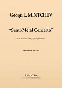 Georgi Mintchev: Senti-Metal Concerto