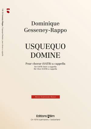 Dominique Gesseney-Rappo: Usquequo Domine?