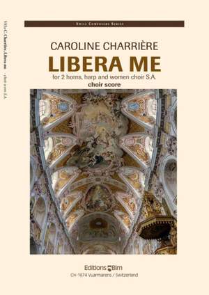 Caroline Charrière: Libera Me