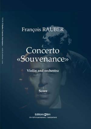 Francois Rauber: Concerto «Souvenance»