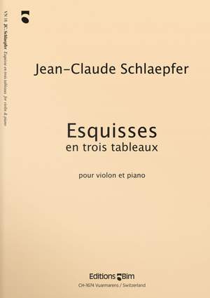 Jean-Claude Schlaepfer: Esquisses En Trois Tableaux