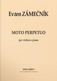 Evzen Zamecník: Moto Perpetuo