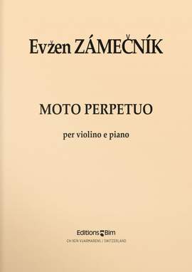 Evzen Zamecník: Moto Perpetuo