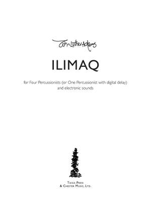 John Luther Adams: Ilimaq