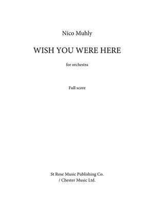 Nico Muhly: Wish You Were Here