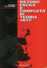 Guido di Leone: Metodo Facile e Completo di Teoria Jazz