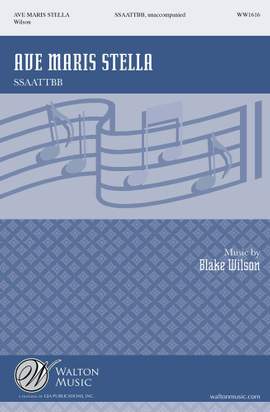 Blake Wilson: Ave Maris Stella
