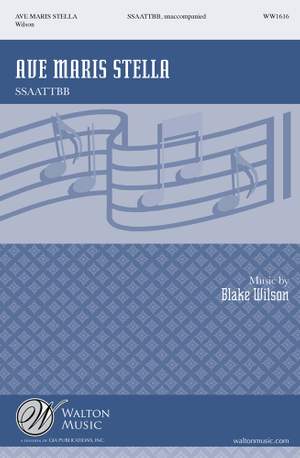 Blake Wilson: Ave Maris Stella