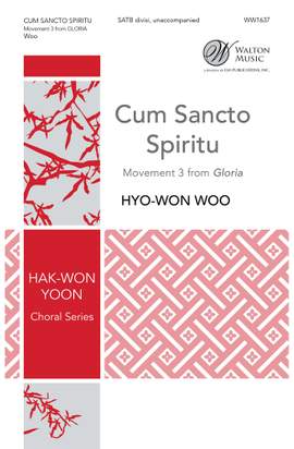 Hyo-Won Woo: Cum Sancto Spiritu (From Gloria)