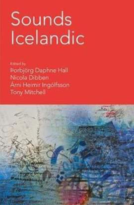 Sounds Icelandic: Essays on Icelandic Music in the 20th and 21st Centuries