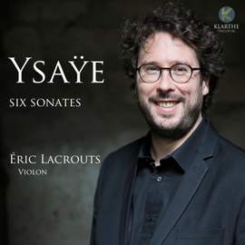 Ysaÿe: Six Sonatas for solo violin Op. 27