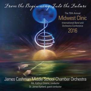 2016 Midwest Clinic: James Cashman Middle School Chamber Orchestra (Live)