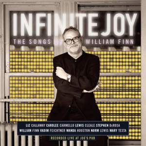 Infinite Joy: The Songs of William Finn (Concert Cast Recording (2001))