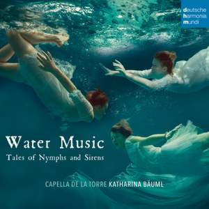 Water Music - Tales of Nymphs and Sirens