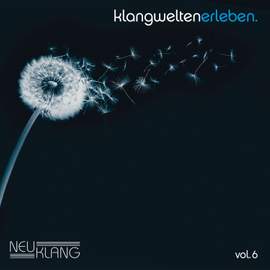 Klangwelten Erleben, Vol. 6