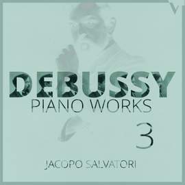 Debussy: Piano Works, Vol. 3