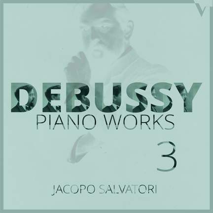 Debussy: Piano Works, Vol. 3