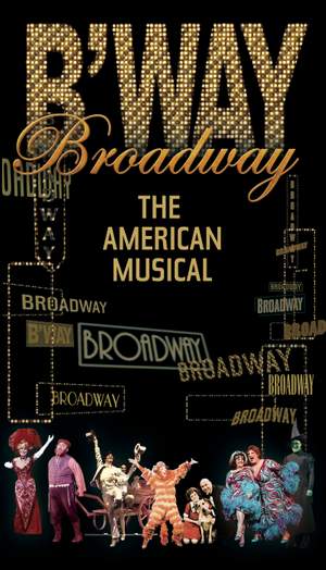 Broadway: The American Musical Product Image