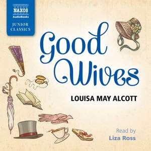 Louisa May Alcott: Good Wives (Abridged)