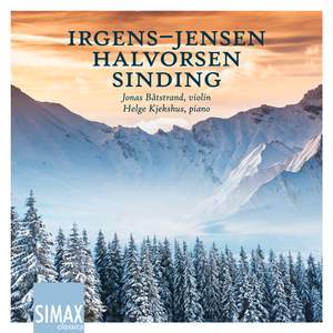 Irgens-Jensen, Halvorsen & Sinding: Works for Violin and Piano