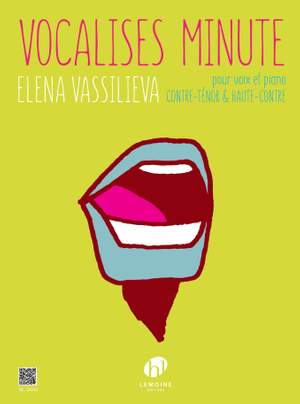 Vassilieva, Elena: Vocalises Minute (countertenor)