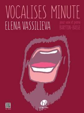 Vassilieva, Elena: Vocalises Minute (bass-baritone)
