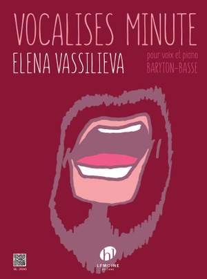 Vassilieva, Elena: Vocalises Minute (bass-baritone)
