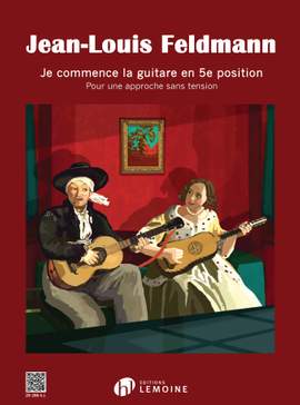 Feldmann, Jean-Louis: Je commence la guitare en 5e position
