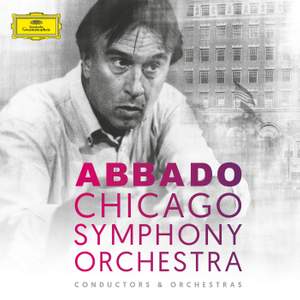 Abbado & The Chicago Symphony Orchestra