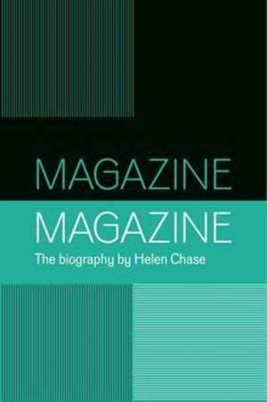 Magazine: A Biography of the Band