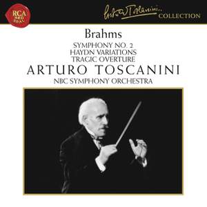 Brahms: Symphony No. 2 , Haydn Variations & Tragic Overture