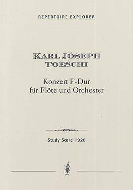 Toeschi, Karl Joseph: Concerto in F major for Flute and Orchestra
