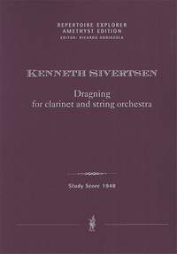 Sivertsen, Kenneth: Dragning for clarinet and string orchestra