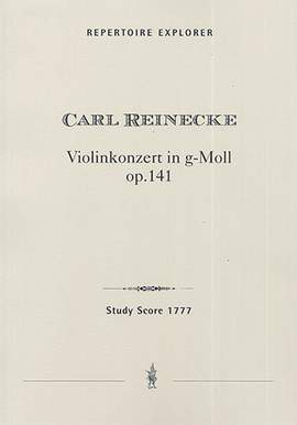 Reinecke, Carl: Violin Concerto in G minor, Opus 141