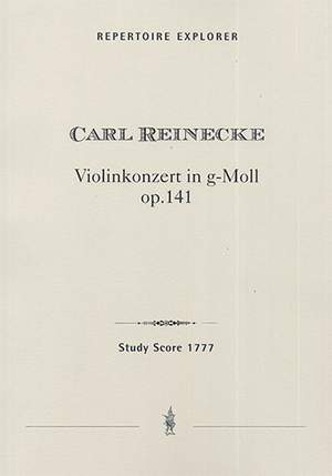 Reinecke, Carl: Violin Concerto in G minor, Opus 141