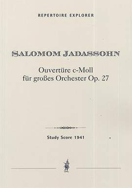 Jadassohn, Salomon: Overture in C min for Large Orchestra, Op. 27