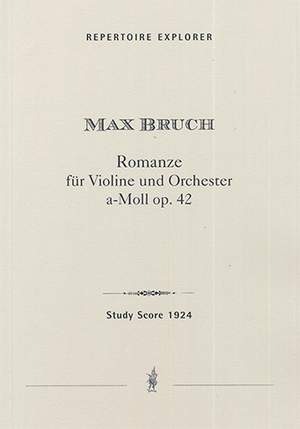 Bruch, Max: Romance for Violin and Orchestra in A Minor, Op. 42
