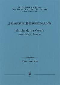 Borremans, Joseph: Marche de La Vestale arrangée pour le piano