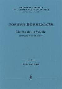 Borremans, Joseph: Marche de La Vestale arrangée pour le piano