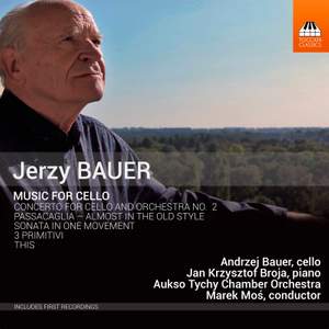 Jerzy Bauer: Music for Cello