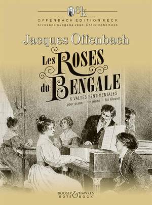 Offenbach, J: Les Roses du Bengale
