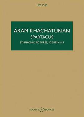 Khachaturian, A: Spartacus: Symphonic Pictures, Scenes 4 & 5 HPS 1548