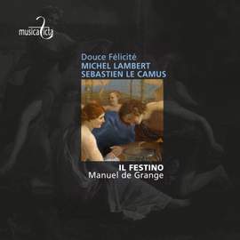 Camus: Douce Félicité - Airs de cour