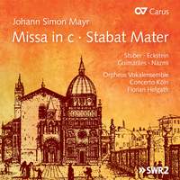 Mayr: Missa in C minor & Stabat Mater