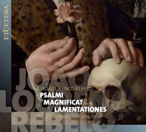 Rebelo: Psalmi, Magnificat & Lamentationes