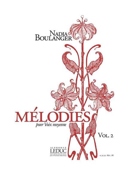 Nadia Boulanger: Mélodies pour Voix moyenne Volume 2
