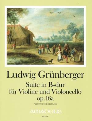 Ludwig Grünberger: Uite In B-Dur Op. 16A