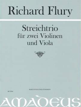 Richard Flury: Streichtrio