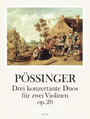 Franz Alexander Pössinger: Drei Konzertante Duos Op. 20